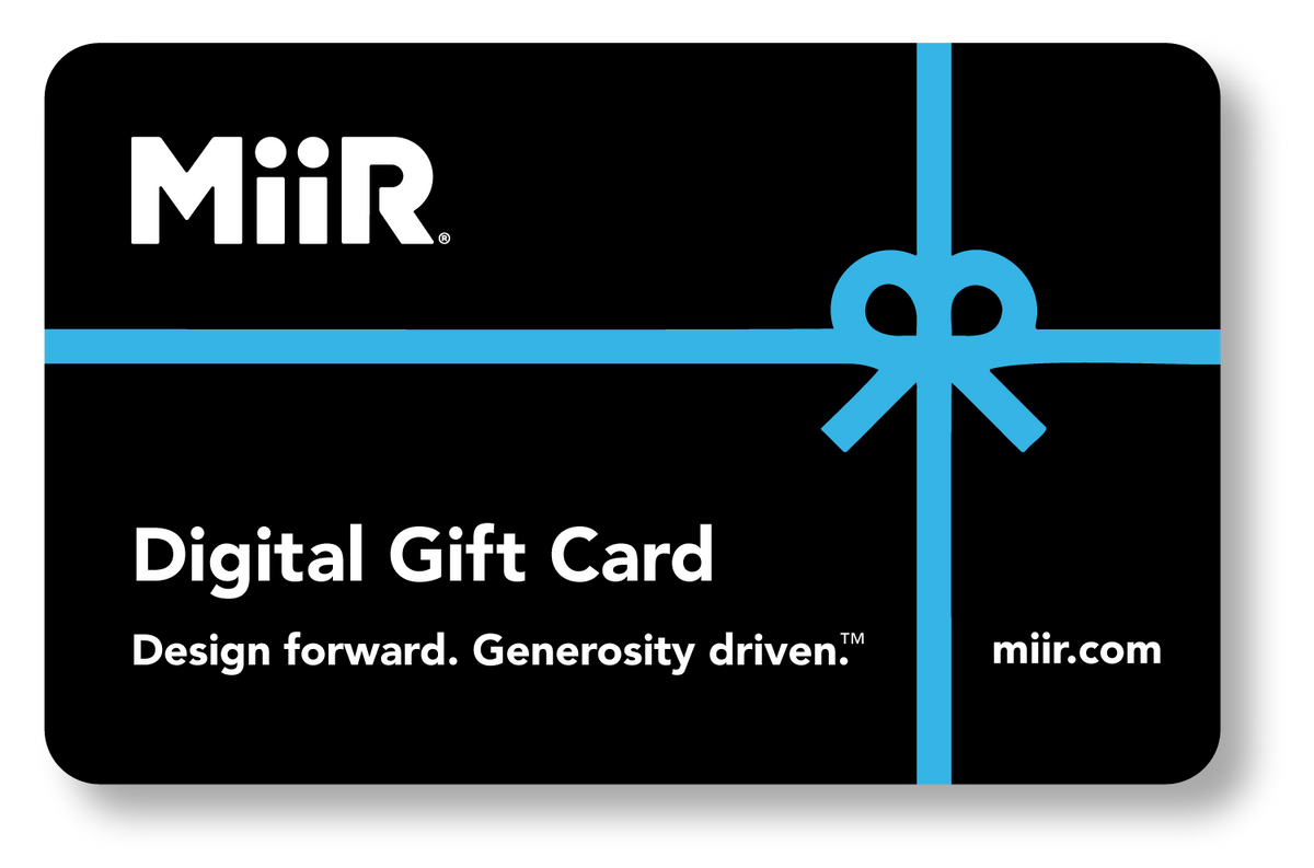 miir-digital-gift-card-e1 MiiR_DigitalGiftCard.png